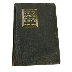 ATQ LAIRD & LEE'S WEBSTER'S NEW STANDARD PRONOUNCING DICTIONARY 1915 PREMIER ED